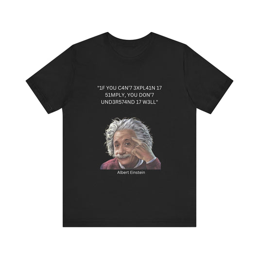 Einstein Understanding Leet Quote on Dark 100% Cotton Tee