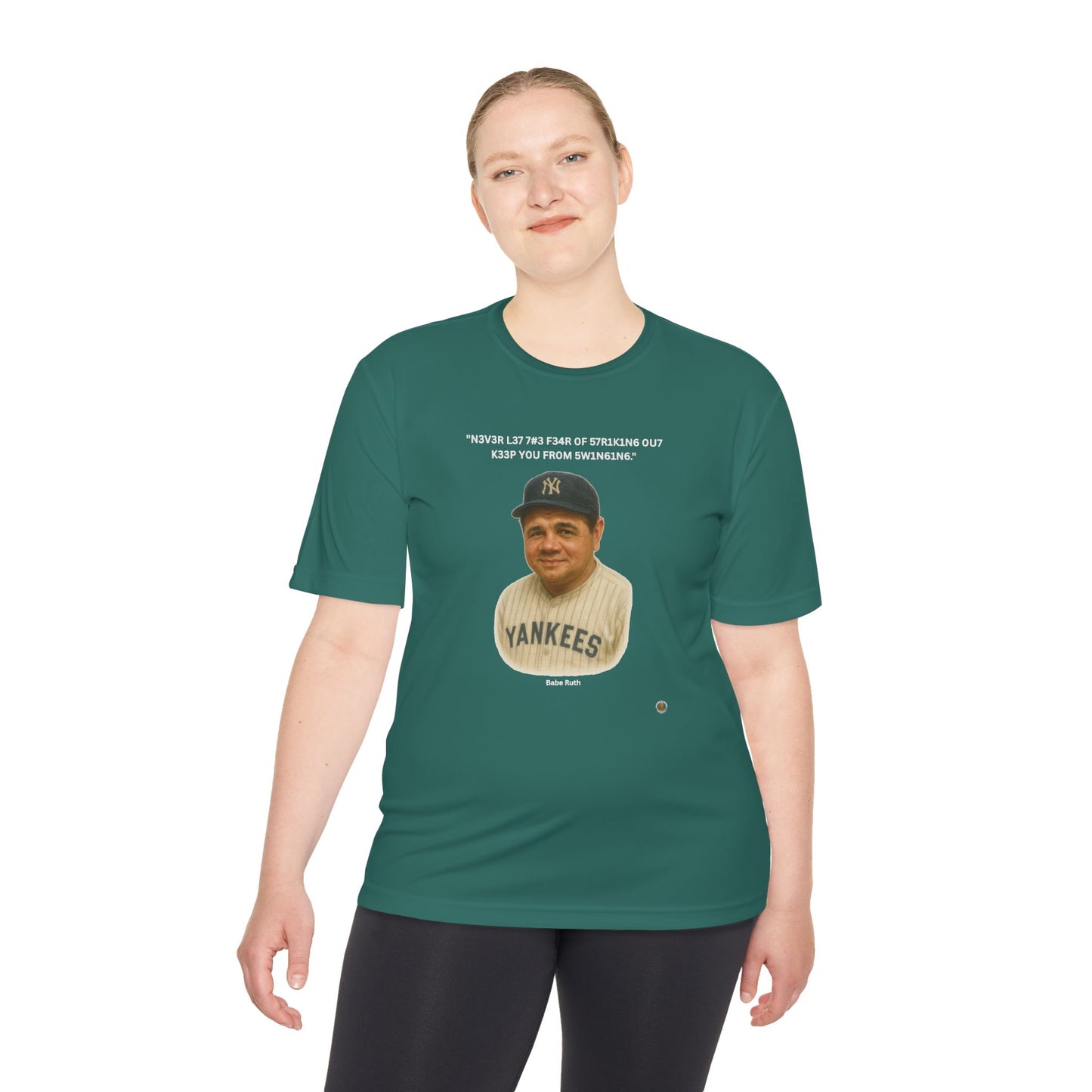 Babe Ruth Baseball Leet Quote on Performance Tee