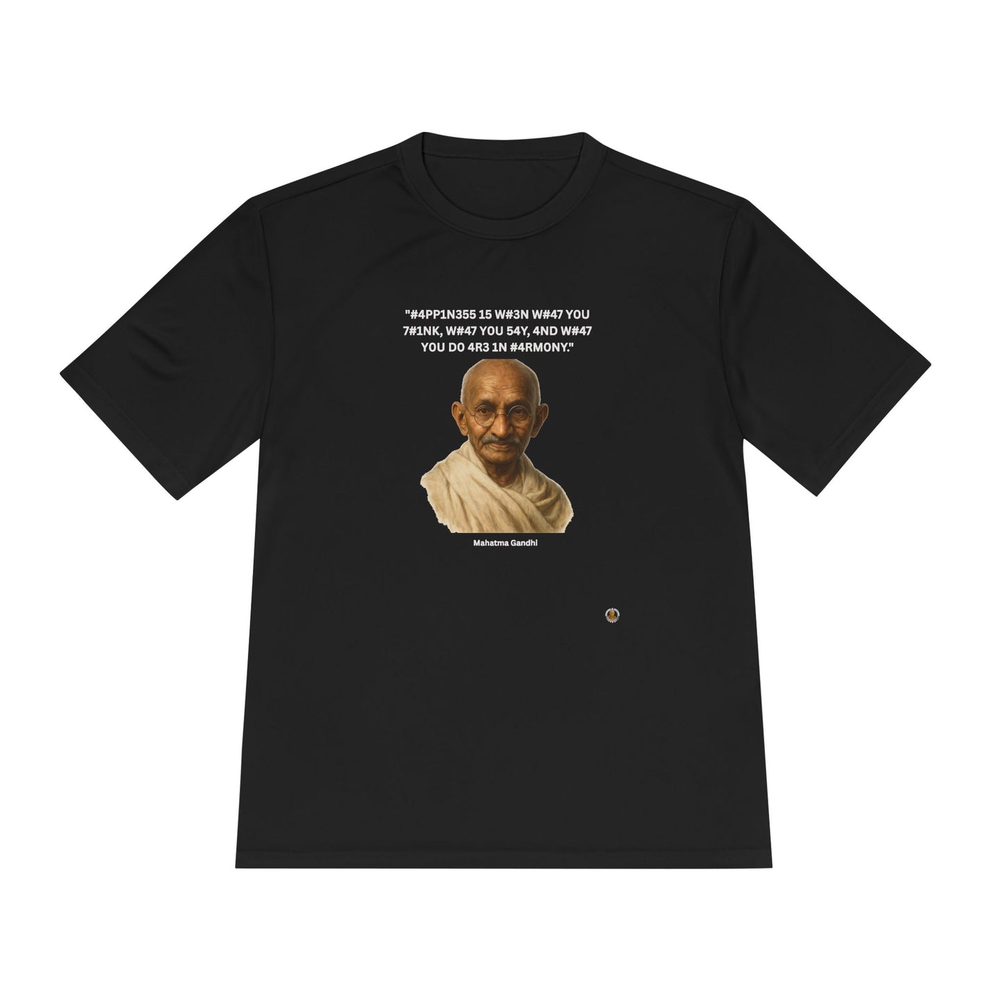 Mahatma Gandhi Kindness Leet Quote on  Performance Tee