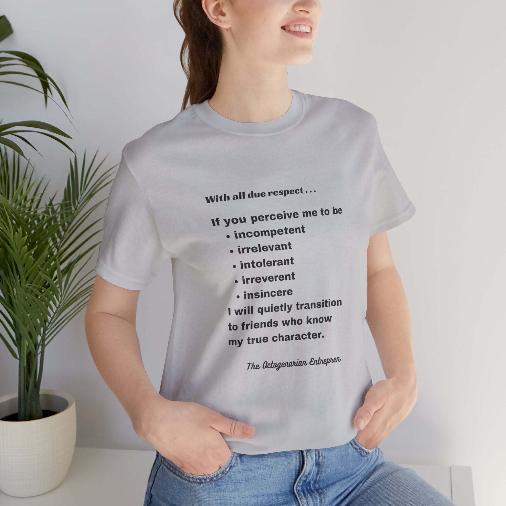Respectful Statement Unisex Short Sleeve Tee - Inspirational Quote Shirt