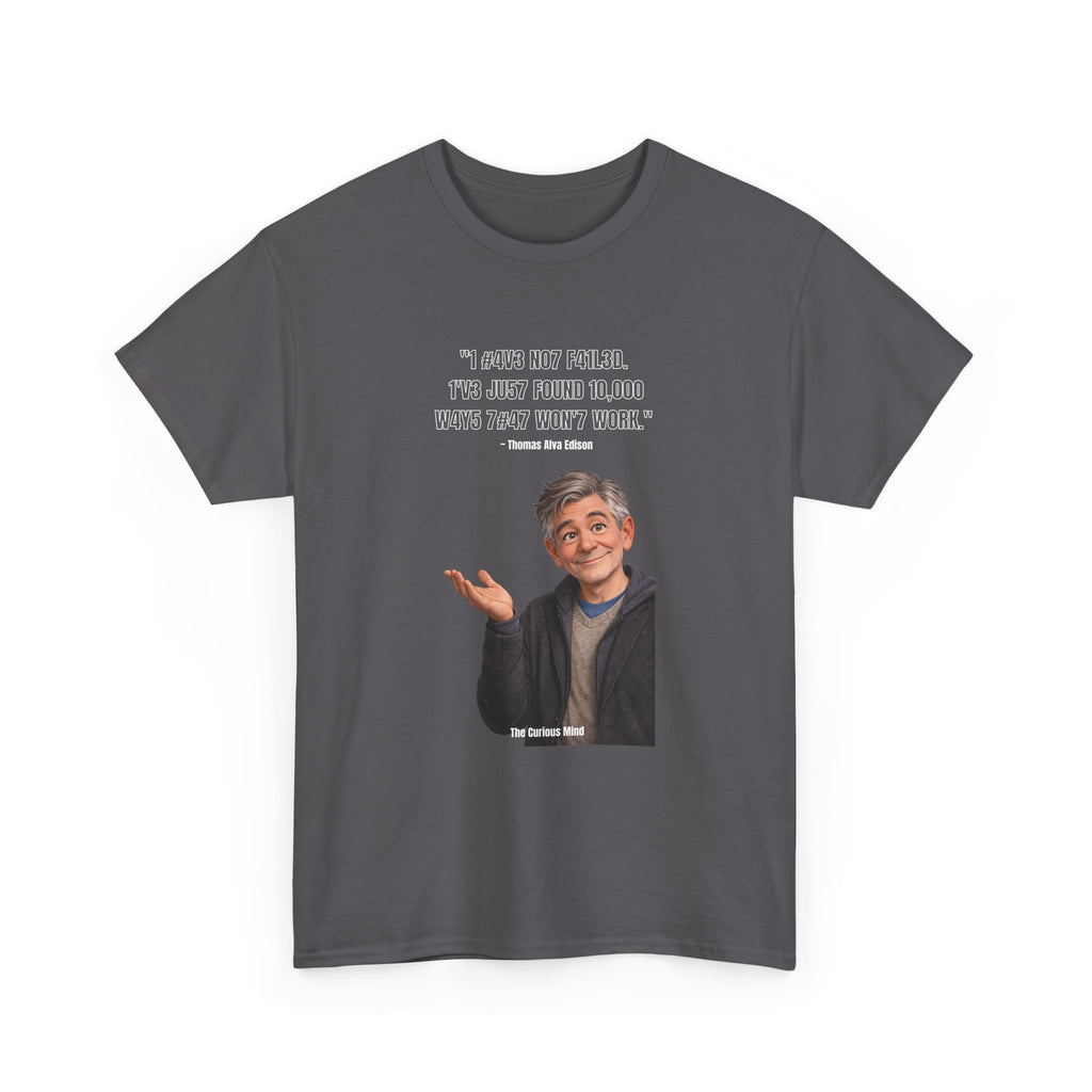 Leet Quote Tee — “It Could’ve Been Worse, You Just Weren’t Really Doing Your Best” Graphic T-Shirt