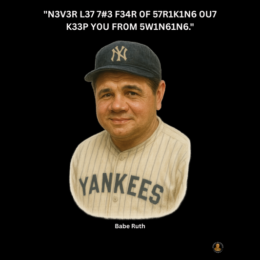 Babe Ruth Baseball Leet Quote on Performance Tee